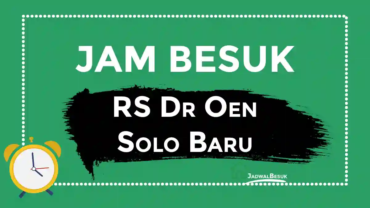 Jam Besuk Dr Oen Solo Baru Jam Besuk Dr Oen Solo Baru