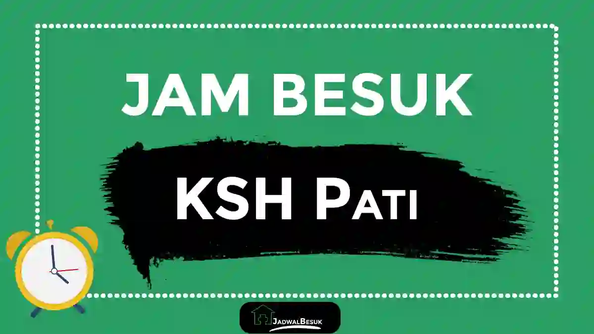 Jam Besuk KSH Pati Jam Besuk KSH Pati