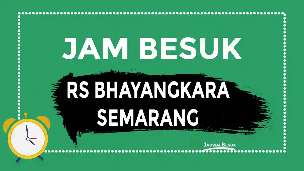 Jam Besuk RS Bhayangkara Semarang Jam Besuk RS Bhayangkara Semarang