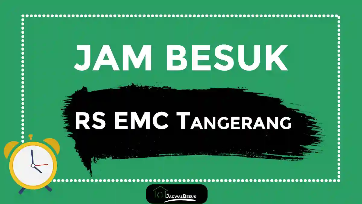 Jam Besuk RS EMC Tangerang Jam Besuk RS EMC Tangerang