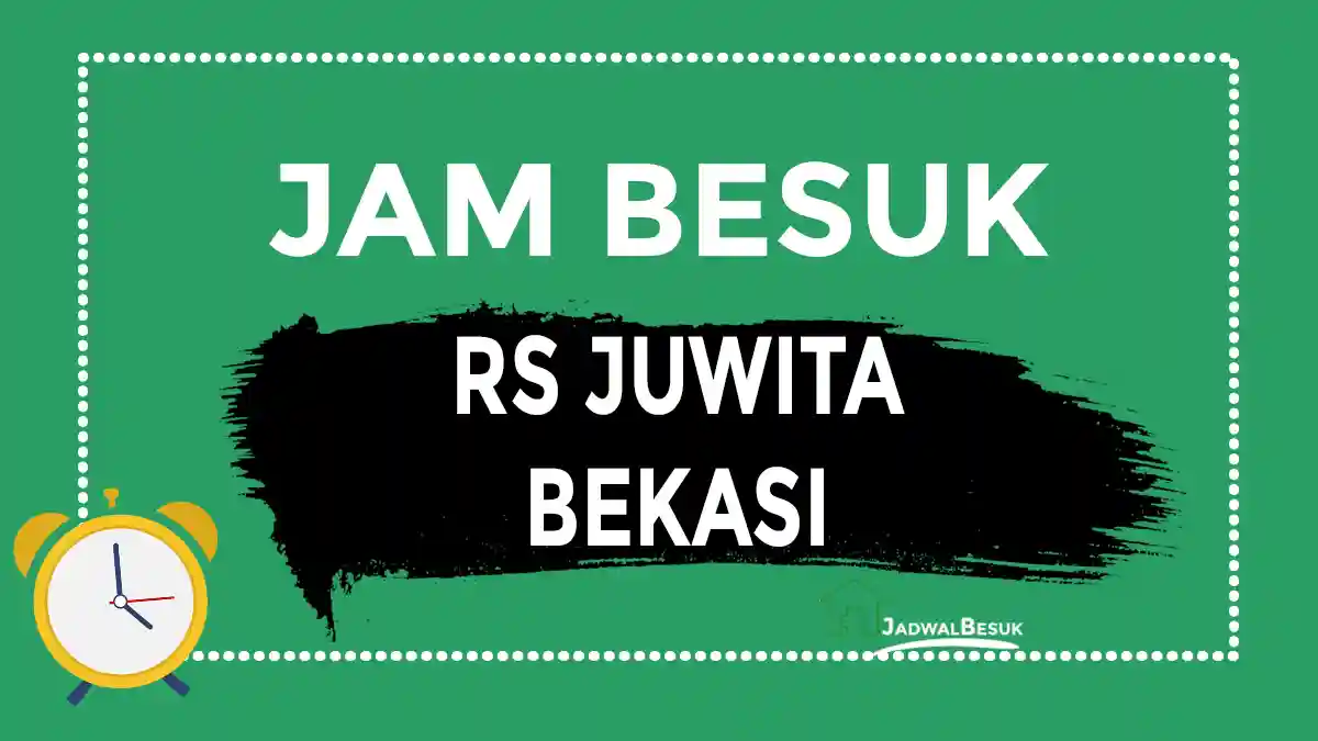 Jam Besuk RS Juwita Bekasi Jam Besuk RS Juwita Bekasi