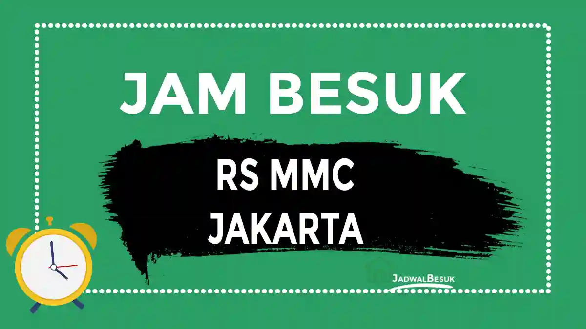 Jam Besuk RS MMC Jakarta Jam Besuk RS MMC Jakarta