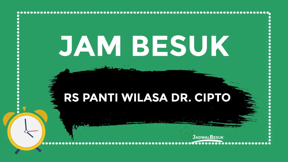 Jam Besuk RS Panti Wilasa Dr. Cipto