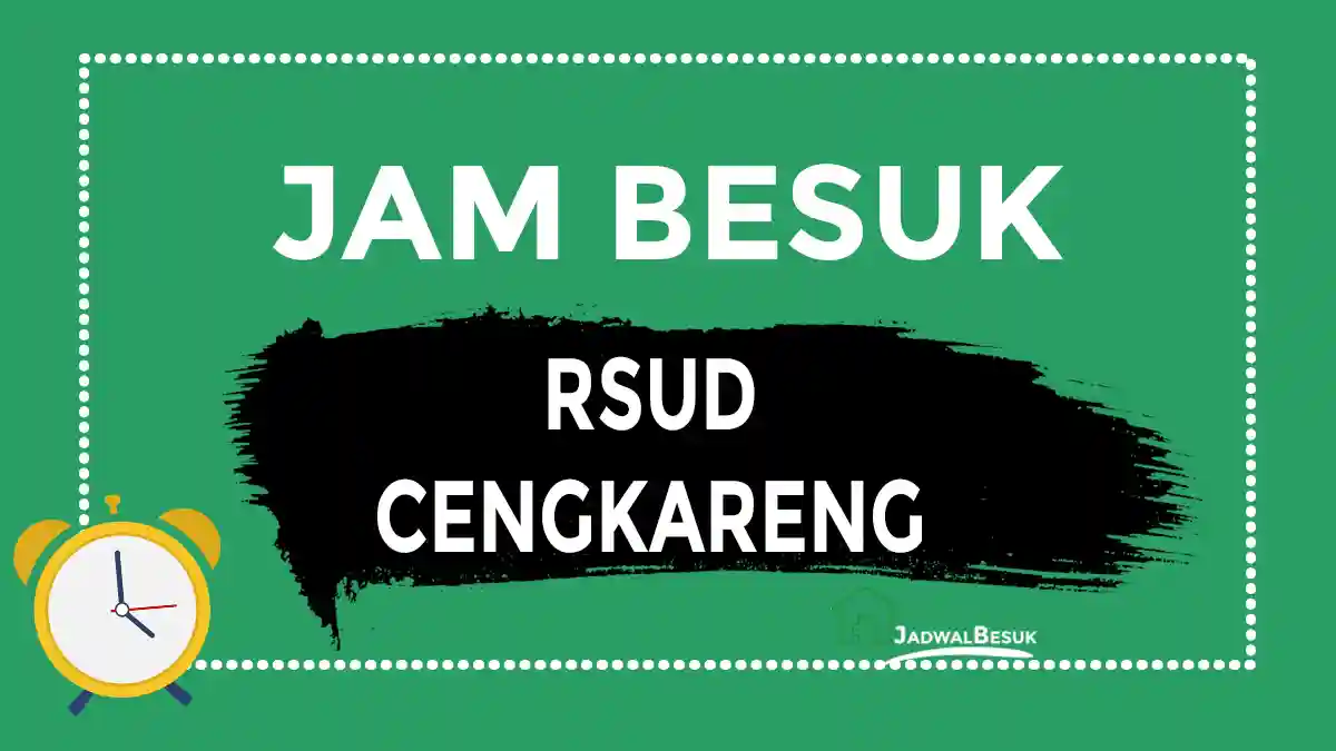 Jam Besuk RSUD Cengkareng Jam Besuk RSUD Cengkareng