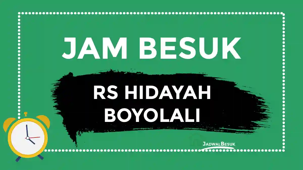 Jam Besuk RS Hidayah Boyolali Jam Besuk RS Hidayah Boyolali