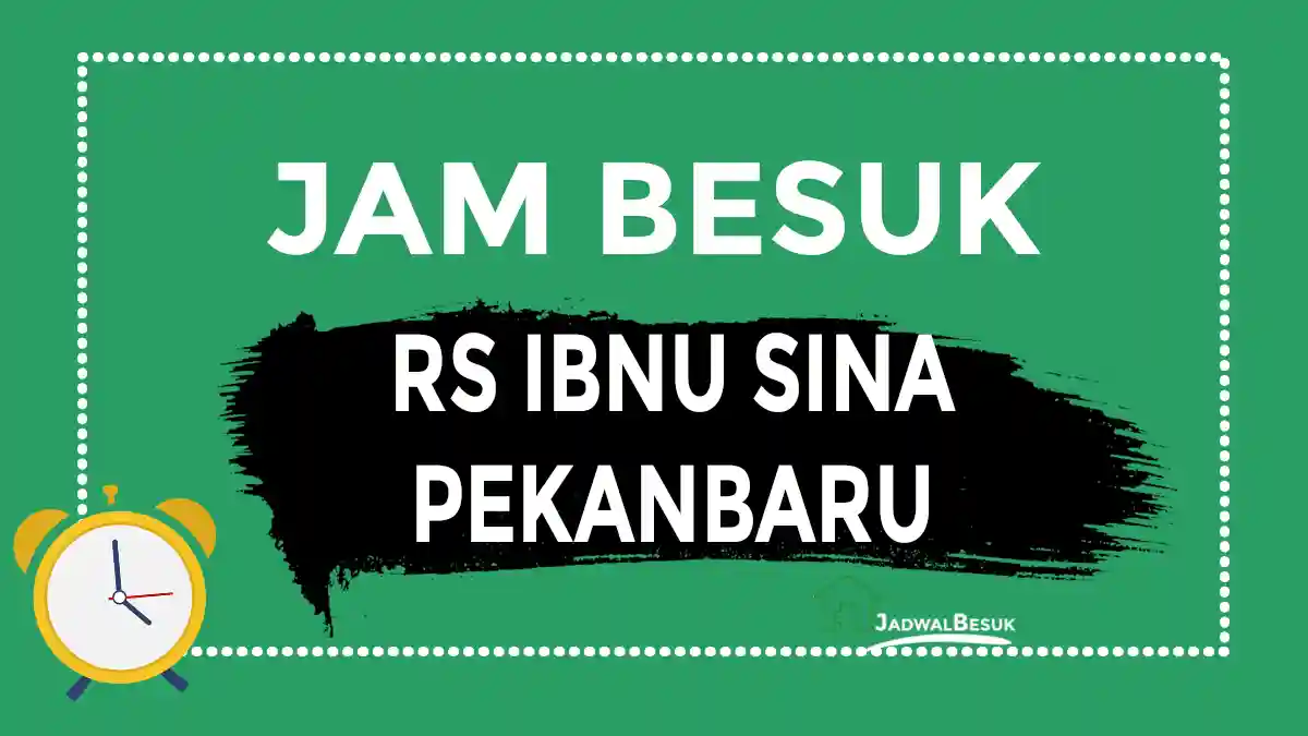 Jam Besuk RS Ibnu Sina Pekanbaru Jam Besuk RS Ibnu Sina Pekanbaru