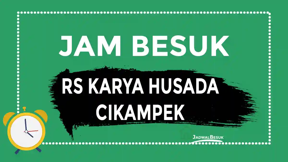 Jam Besuk RS Karya Husada Cikampek Jam Besuk RS Karya Husada Cikampek