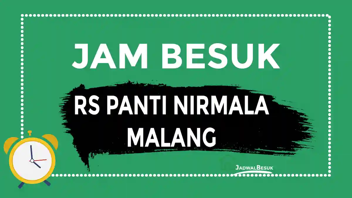 Jam Besuk RS Panti Nirmala Malang Jam Besuk RS Panti Nirmala Malang