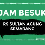 Jam Besuk RS Sultan Agung Semarang Hari Ini