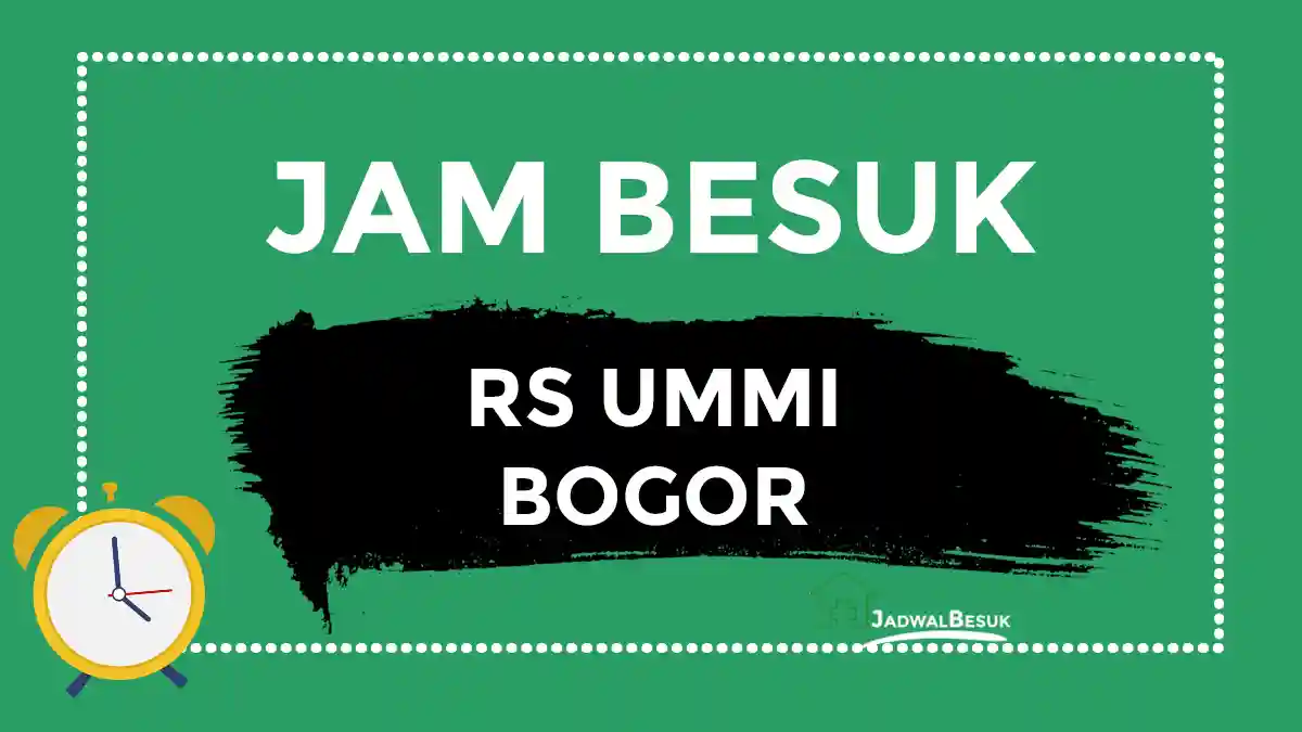 Jam Besuk RS Ummi Bogor Jam Besuk RS Ummi Bogor