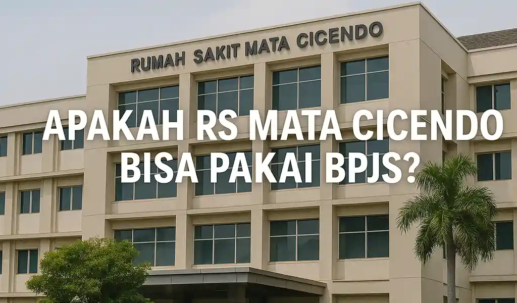 Apakah Cicendo Bisa Pake BPJS Syarat dan Cara Daftar