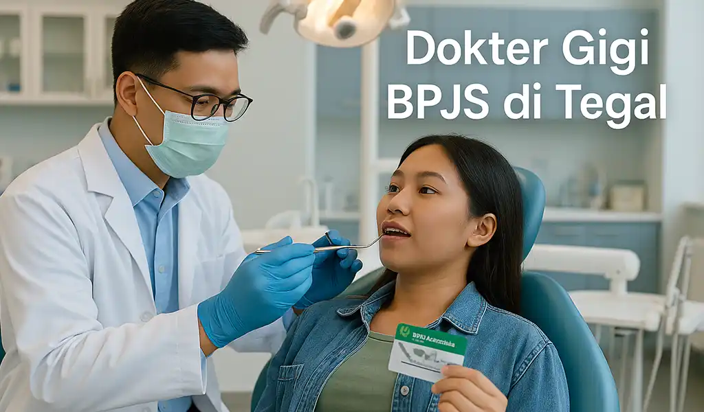 Dokter Gigi di Tegal yang Menerima BPJS