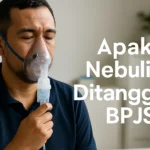 Apakah Nebulizer Ditanggung BPJS