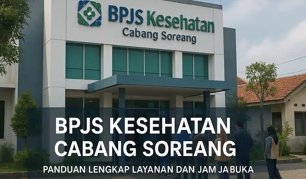 Alamat BPJS Kesehatan Cabang Soreang dan Jam Buka