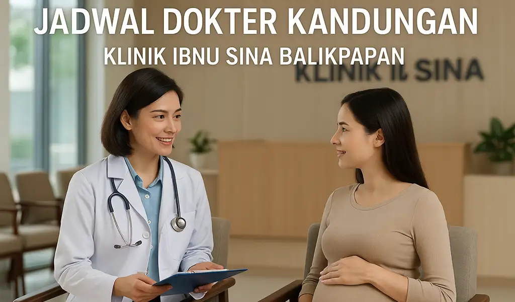 Jadwal Dokter Kandungan Ibnu Sina Balikpapan