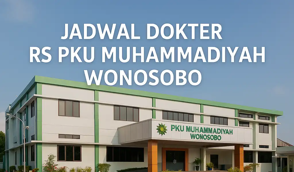 Jadwal Dokter PKU Wonosobo