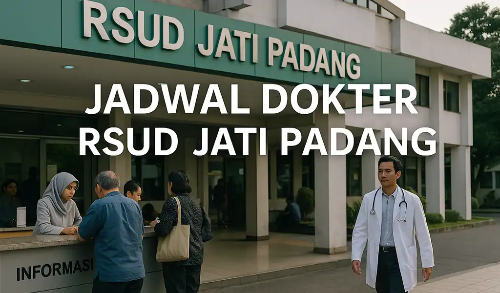 Jadwal Dokter RSUD Jati Padang