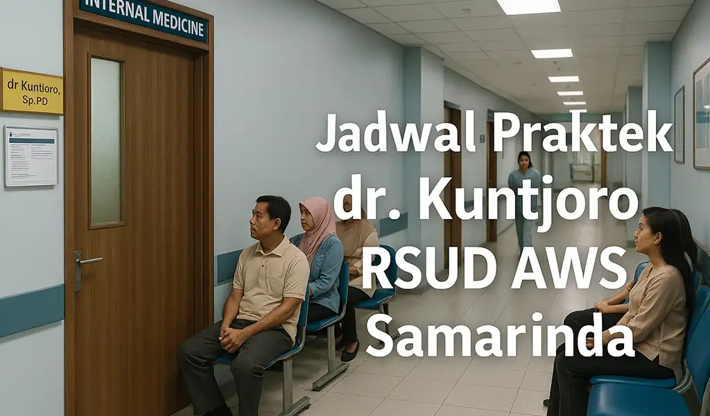 Jadwal Praktek Dokter Kuncoro Samarinda